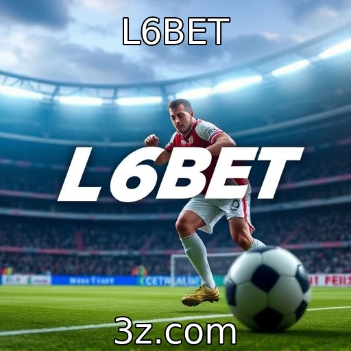 L6BET Maximize suas chances nas apostas esportivas com estas dicas infalíveis