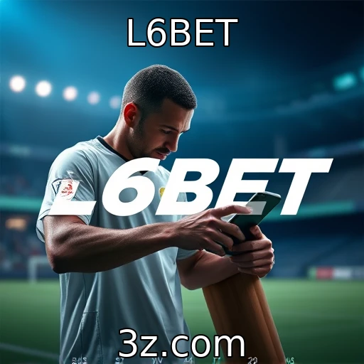 L6BET Estratégias de Apostas que Maximizam Ganhos nas Principais Ligas