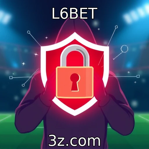 L6BET Apostando com Segurança: Dicas Para Proteger suas Transações